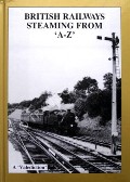 British Railways Steaming from 'A-Z' by HANDS, Peter